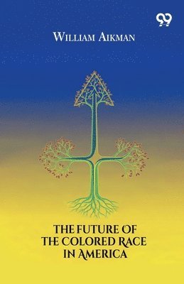 Future Of The Colored Race In America