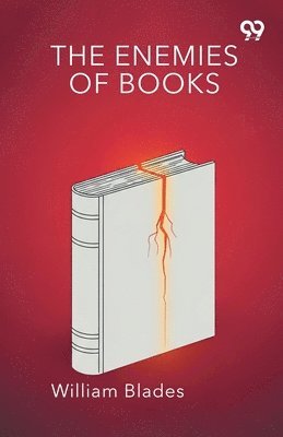 William Blades - Enemies Of Books, Häftad