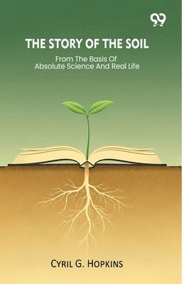 Story Of The Soil From The Basis Of Absolute Science And Real Life