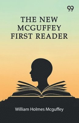 New Mcguffey First Reader