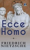 Friedrich Wilhelm Nietzsche - Ecce Homo, Inbunden