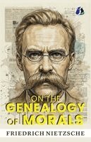 Friedrich Wilhelm Nietzsche - On the Genealogy of Morals, Häftad