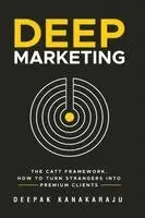 Deepak Kanakaraju - Deep Marketing, Häftad. Tillgänglighet: Lägg i varukorg