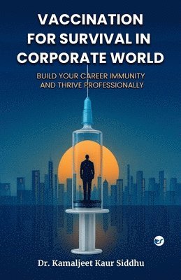 Vaccination for Survival in Corporate World