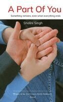 Shalini Singh - A Part of You Something remains, even when everything ends, Häftad