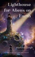 Harkirat Singh - Lighthouse for Aliens on Earth Poems for those who don't quite fit, Häftad