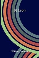 William Godwin - St Leon, Häftad