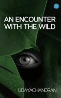 Udayachandran - Encounter with the WILD, Häftad