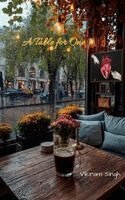 Vikram Singh - A Table for One A confession in 21 poems, Häftad