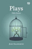 John Galsworthy - Plays, Häftad