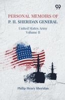 Philip Henry Sheridan - Personal Memoirs Of P. H. SheridanGeneral, United States Army Volume II (Edition1), Häftad