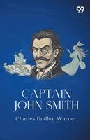 Charles Dudley Warner - Captain John Smith, Häftad