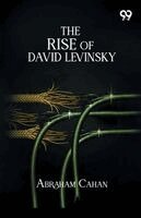 Abraham Cahan - Rise Of David Levinsky, Häftad