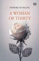 Honore De Balzac - Woman Of Thirty, Häftad
