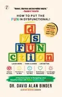 David Alan Binder - How to put the fun in dysfunctional!, Häftad. Tillgänglighet: Lägg i varukorg