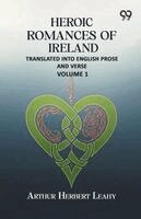 Arthur Herbert Leahy - Heroic Romances Of Ireland, Häftad. Tillgänglighet: Lägg i varukorg