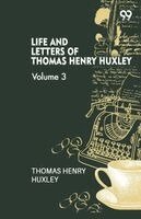 Thomas Henry Huxley - Life And Letters Of Thomas Henry Huxley, Häftad