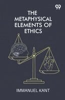 Immanuel Kant - Metaphysical Elements Of Ethics, Häftad