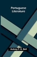 Aubrey F G Bell - Portuguese literature, Häftad. Tillgänglighet: Lägg i varukorg