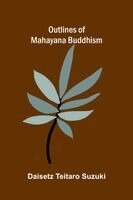 Daisetz Teitaro Suzuki - Outlines of Mahayana Buddhism, Häftad