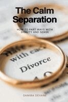 Samira Devane - Calm Separation, Häftad. Tillgänglighet: Lägg i varukorg