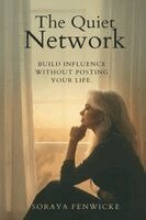 Soraya Fenwicke - Quiet Network, Häftad. Tillgänglighet: Lägg i varukorg