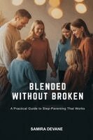 Samira Devane - Blended Without Broken, Häftad. Tillgänglighet: Lägg i varukorg