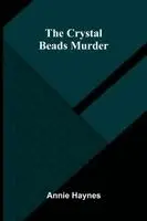 Annie Haynes - Crystal Beads Murder, Häftad. Tillgänglighet: Lägg i varukorg