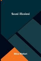 Mika Waltari - Suuri illusioni, Häftad