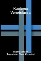 Thomas Mann - Kuolema Venetsiassa, Häftad