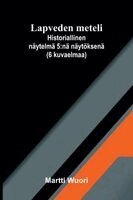 Martti Wuori - Lapveden meteli, Häftad. Tillgänglighet: Lägg i varukorg