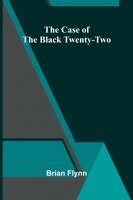 Brian Flynn - case of the Black Twenty-Two, Häftad