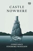 Constance Fenimore Woolson - Castle Nowhere, Häftad