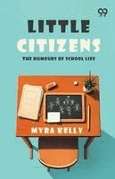 Myra Kelly - Little Citizens, Häftad