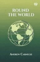 Andrew Carnegie - Round The World, Häftad