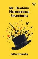 Edgar Franklin - Mr. Hawkins' Humorous Adventures, Häftad