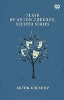 Anton Pavlovich Chekhov - Plays By Anton Chekhov, Second Series, Häftad