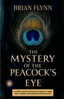 Brian Flynn - The Mystery of The Peacocks Eye, Häftad
