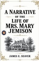 James E Seaver - A Narrative of the Life of Mrs. Mary Jemison, Häftad. Tillgänglighet: Lägg i varukorg
