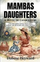 Dubose Heyward - Mambas Daughters A Novel of Charleston, Häftad. Tillgänglighet: Lägg i varukorg