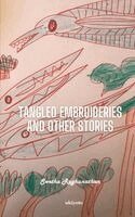 Swetha Raghunathan - Tangled Embroideries and Other Stories, Häftad. Tillgänglighet: Lägg i varukorg