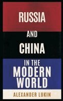 Alexander Lukin - Russia and China in the Modern World, Inbunden. Tillgänglighet: Lägg i varukorg