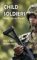 U C Jha, Anna Bashir - Child Soldiers, Inbunden. Tillgänglighet: Lägg i varukorg