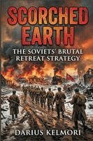 Darius Kelmori - Scorched Earth: The Soviets' Brutal Retreat Strategy, Häftad. Tillgänglighet: Lägg i varukorg