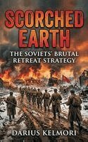 Darius Kelmori - Scorched Earth: The Soviets' Brutal Retreat Strategy, Inbunden. Tillgänglighet: Lägg i varukorg