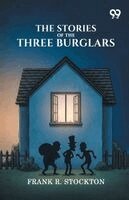 Frank R Stockton - Stories Of The Three Burglars, Häftad