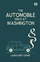 Laura Dent Crane - Automobile Girls At Washington, Häftad. Tillgänglighet: Lägg i varukorg