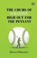 Donald Ferguson - Chums Of Scranton High Out For The Pennant, Häftad