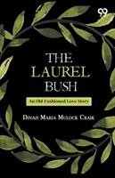 Dinah Maria Mulock Craik - Laurel Bush, Häftad