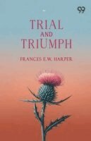 Frances E W Harper - Trial And Triumph, Häftad